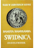 Śląsk w zabytkach szytuki Świdnica