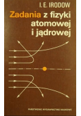 Zadania z fizyki atomowej i jądrowej