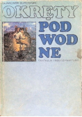Okręty podwodne fantazja i rzeczywistość