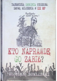 Kto naprawdę go zabił