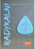 Radykalni