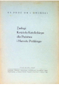 Zasługi kościoła katolickiego dla państwa i Narodu Polskiego 1947 r.