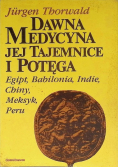 Dawna medycyna jej tajemnice i potęga
