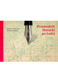 Przewodnik literacki po Łodzi