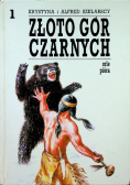 Złoto gór czarnych Tom I orle pióra