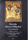 Kościoły Diecezji Elbląskiej Tom 1
