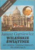 Wileńskie świątynie od czasów najdawniejszych do obecnych