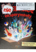 Niebezpieczne eksperymenty