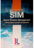 SIM - Speed Intuition Management. Nowoczesny sposób zarządzania