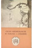 Cechy Rzemieślnicze w Toruniu i Chełmnie