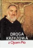 Droga krzyżowa z Ojcem Pio