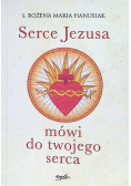 Serce Jezusa mówi do twojego serca