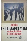 Polska kinematografia w okresie filmu dźwiękowego