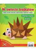 W świecie trójkątów Zwierzęta leśne