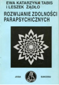 Rozwijanie zdolności parapsychicznych