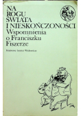 Na rogu świata i nieskończoności