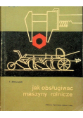 Jak obsługiwać maszyny rolnicze