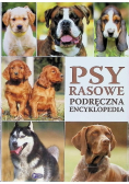 Psy rasowe. Podręczna encyklopedia