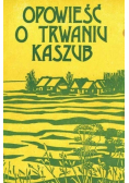 Opowieść o trwaniu Kaszub
