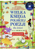 Wielka księga polskiej poezji dla dzieci