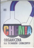 Chemia organiczna dla techników chemicznych