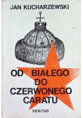Od białego do czerwonego caratu