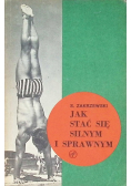 Jak stać się silnym i sprawnym