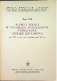 Kobieta Polska w wyobraźni społeczeństw niemieckiego obszaru językowego od XIV w. do lat trzydziestych XX w.