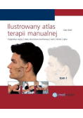 Ilustrowany atlas terapii manualnej Tom 1
