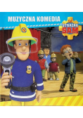 Strażak Sam. Muzyczna komedia