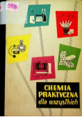 Chemia praktyczna dla wszystkich