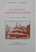 Na pograniczu łemkowsko bojkowskiem