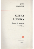 Sztuka ludowa Formy i regiony w Polsce