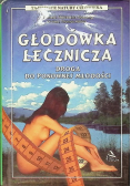 Głodówka lecznicza droga do ponownej młodości
