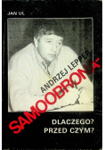 Andrzej Lepper Samoobrona dlaczego Przed czym