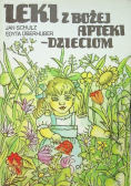 Leki z Bożej apteki dzieciom