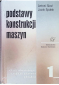 Podstawy konstrukcji maszyn Tom 1