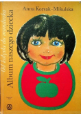 Od kołyski do Mundurka Album naszego dziecka
