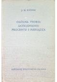 Ogólna teoria zatrudnienia procentu i pieniądza
