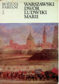 Warszawski dwór Ludwiki Marii