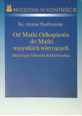 Od Matki odkupienia do Matki wszystkich wierzących