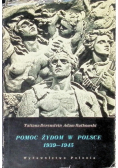 Pomoc Żydom w Polsce 1939 - 1945