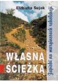 Własną ścieżką