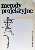 Metody projekcyjne Tradycja i współczesność