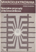 Specjalne przyrządy półprzewodnikowe