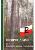 Chłopcy z lasu Część V