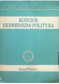 Kościół ekumenizm polityka Tom 5