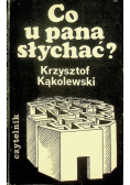 Co u pana słychać