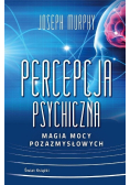 Percepcja psychiczna magia mocy pozazmysłowej