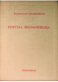 Estetyka średniowieczna Tom II